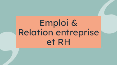 Délégation Emploi, relation entreprise et RH